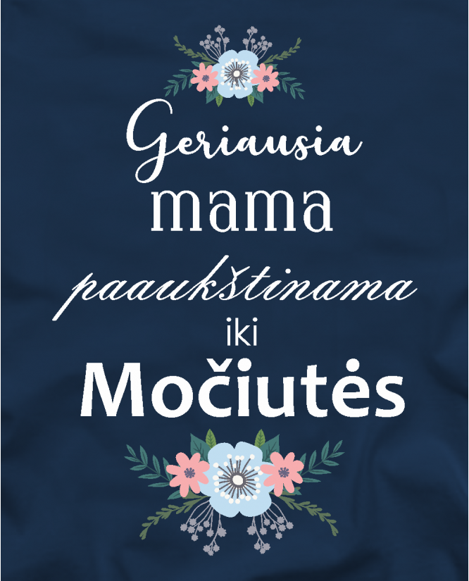Mama paaukštinama iki močiutės